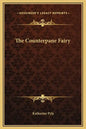 The Counterpane Fairy - Hardcover
