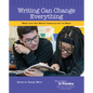 Writing Can Change Everything: Middle Level Kids Writing Themselves Into the World - Paperback