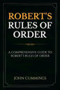 Robert's Rules of Order: A Comprehensive Guide to Robert's Rules of Order - Paperback