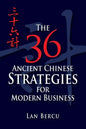 The 36 Ancient Chinese Strategies for Modern Business - Paperback
