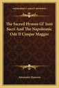 The Sacred Hymns Gl' Inni Sacri and the Napoleonic Ode Il Cinque Maggio - Paperback