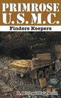 Primrose U.S.M.C.: Finders Keepers - Paperback
