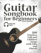 Guitar Songbook for Beginners - 100 Timeless Folk and Children Songs with Tabs and Chords - Paperback