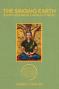 The Singing Earth: Adventures From A World Of Music - Paperback