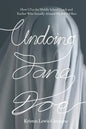 Undoing Jane Doe: How I Put the Middle School Coach and Teacher Who Sexually Abused Me Behind Bars - Paperback