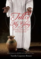 Tell of My Glory - Paperback
