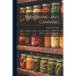 Preserving and Canning: A Book for the Home Economist - Paperback