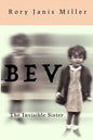 Bev: The Invisible Sister - Paperback