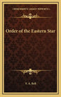Order of the Eastern Star - Hardcover