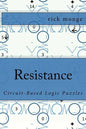 Resistance: Circuit-Based Logic Puzzles - Paperback