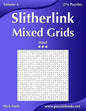 Slitherlink Mixed Grids - Hard - Volume 4 - 276 Puzzles - Paperback