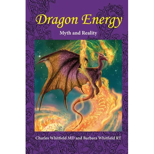 Dragon Energy: Myth and Reality - Paperback