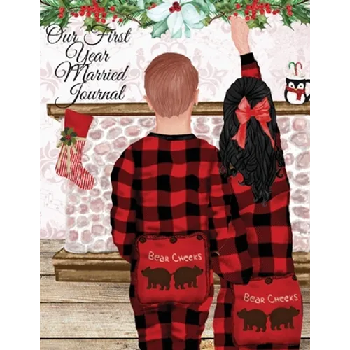 Our First Year Married Journal - Paperback