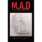 M.A.D: Mommy and Daddy Unresolved Issues - Paperback