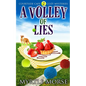 A Volley of Lies: Cozy Mystery - Paperback