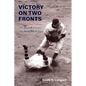 Victory on Two Fronts: The Cleveland Indians and Baseball Through the World War II Era - Hardcover