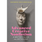 Advanced Creative Nonfiction: A Writer's Guide and Anthology - Hardcover