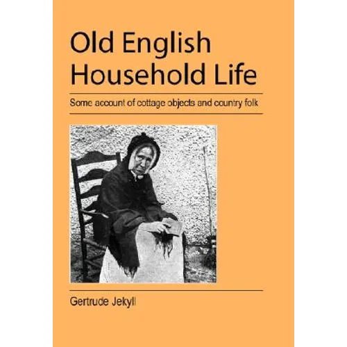 Old English Household Life - Paperback