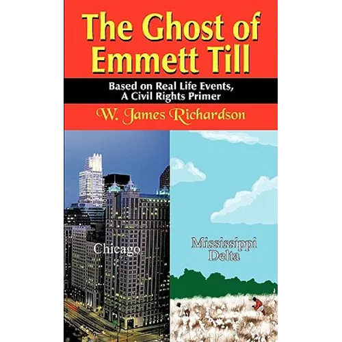 The Ghost of Emmett Till: Based on Real Life Events - Paperback