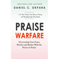 Praise Warfare: Overcoming Your Fears, Worries & Battles With the Power of Praise - INCLUDES: A 5-Day Praise Devotional - Paperback