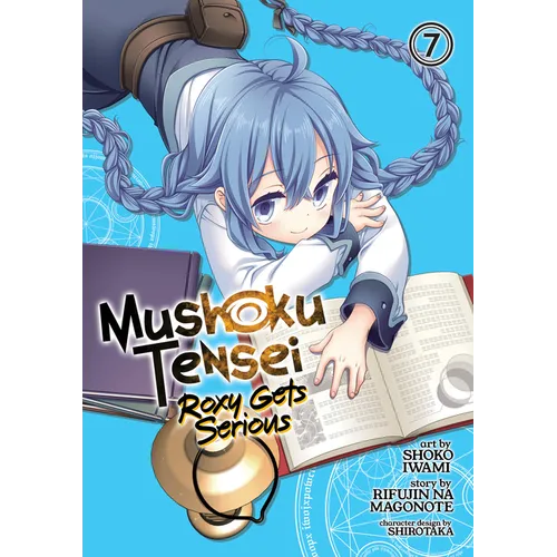 Mushoku Tensei: Roxy Gets Serious Vol. 7 - Paperback