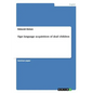 Sign language acquisition of deaf children - Paperback