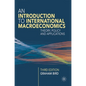 An Introduction to International Macroeconomics: A Primer on Theory, Policy and Applications - Paperback