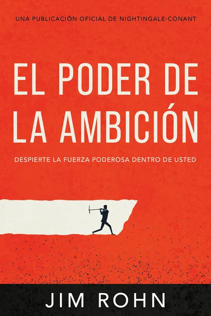 El Poder de la Ambición (the Power of Ambition): Despierta La Fuerza Poderosa Dentro de Ti - Paperback