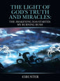 The Light of God's Truth and Miracles: The Awakening Has Started. My Burning Bush - Paperback