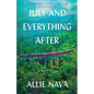 July and Everything After - Paperback