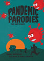 The Pandemic Parodies: The First 86 Days - Paperback