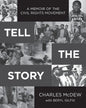 Tell The Story: A Memoir of the Civil Rights Movement - Paperback