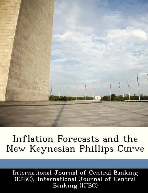 Inflation Forecasts and the New Keynesian Phillips Curve - Paperback
