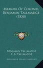 Memoir of Colonel Benjamin Tallmadge (1858) - Hardcover