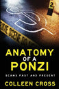 Anatomy of a Ponzi Scheme: Investment Scams Past and Present - Paperback