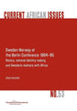 Sweden-Norway at the Berlin Conference 1884-85. History, National Identity-Making and Sweden's Relations with Africa - Paperback