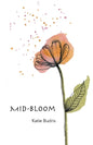 Mid-Bloom - Paperback