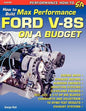 How to Build Max-Performance Ford V-8s on a Budget - Paperback