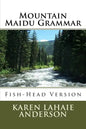 Mountain Maidu Grammar: Fish-Head Version - Paperback