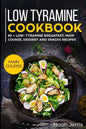 Low Tyramine Cookbook: Main Course - Paperback