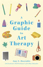 A Graphic Guide to Art Therapy - Paperback
