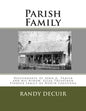 Parish Family: Descendants of John G. Parish and his widow, Eliza Trevathan Pioneer family of North Louisiana - Paperback