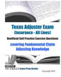 Texas Adjuster Exam (Insurance - All Lines) Unofficial Self Practice Exercise Questions: covering Fundamental Claim Adjusting Knowledge - Paperback