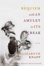 Requiem with an Amulet in Its Beak: Poems - Paperback