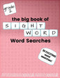 The Big Book of SECOND GRADE "Sight Word" Word Searches: "Sight Word" word search workbook for kids! Education is FUN! - Paperback