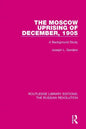 The Moscow Uprising of December, 1905: A Background Study - Paperback