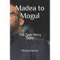 Madea to Mogul: The Tyler Perry Story - Paperback