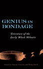 Genius in Bondage: Literature of the Early Black Atlantic - Hardcover