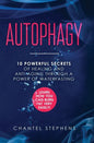 Autophagy: 10 Powerful Secrets of Healing and Anti-Aging Through a Power of Waterfasting. Learn How You Can Burn Fat Very Easily! - Hardcover