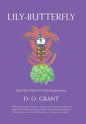 Lily-Butterfly: And the Path of Life's Experiences - Hardcover